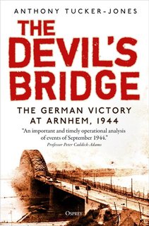 https://www.amazon.co.uk/Devils-Bridge-German-Victory-Arnhem/dp/1472839862